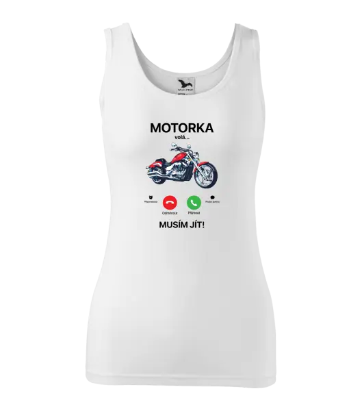 Dámské tílko Motorka volá... musím jít!
