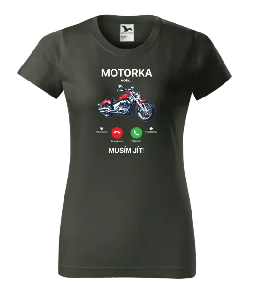 Dámské tričko Motorka volá... musím jít!