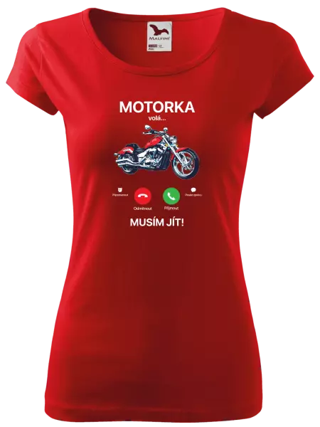 Dámské tričko Motorka volá... musím jít!