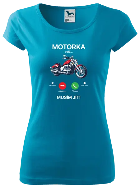 Dámské tričko Motorka volá... musím jít!
