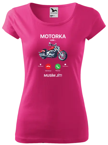 Dámské tričko Motorka volá... musím jít!