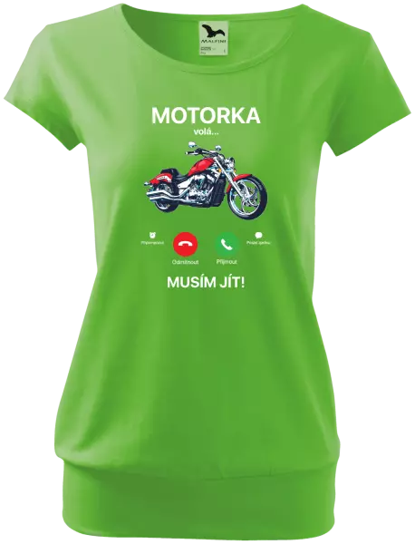 Dámské tričko Motorka volá... musím jít!