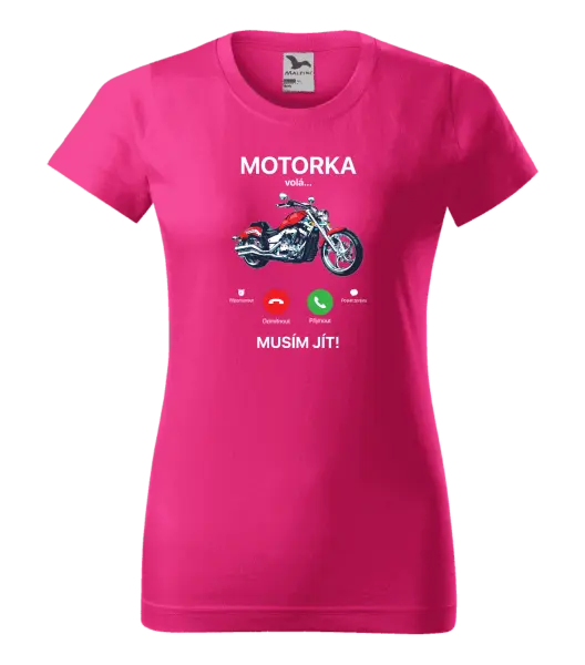 Dámské tričko Motorka volá... musím jít!