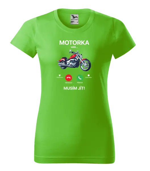 Dámské tričko Motorka volá... musím jít!