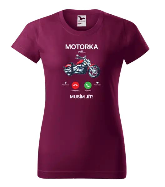 Dámské tričko Motorka volá... musím jít!