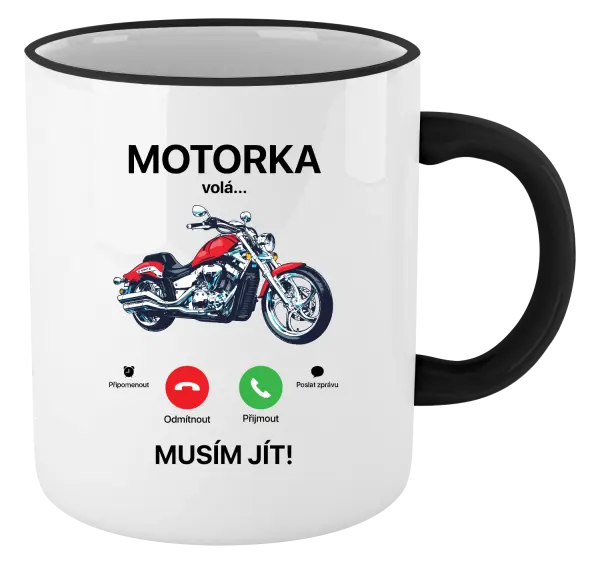 Hrnek Motorka volá... musím jít!