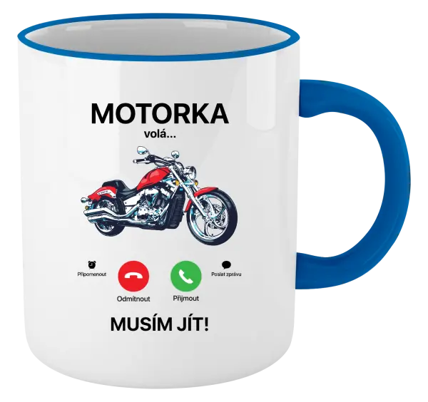 Hrnek Motorka volá... musím jít!