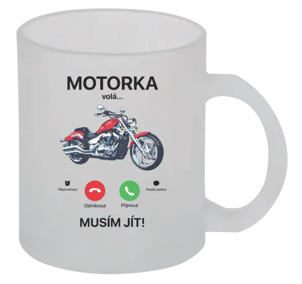 Hrnek Motorka volá... musím jít!