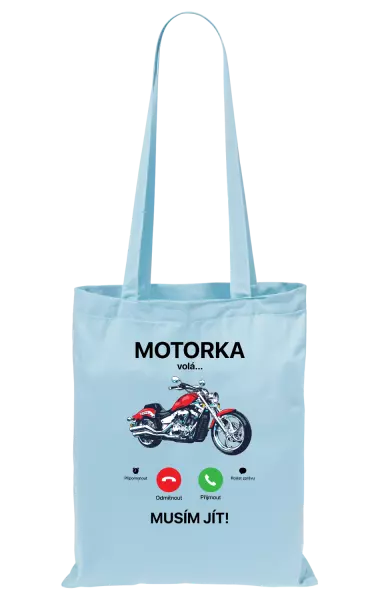 Látková taška Motorka volá... musím jít!