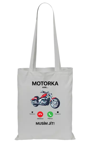 Látková taška Motorka volá... musím jít!
