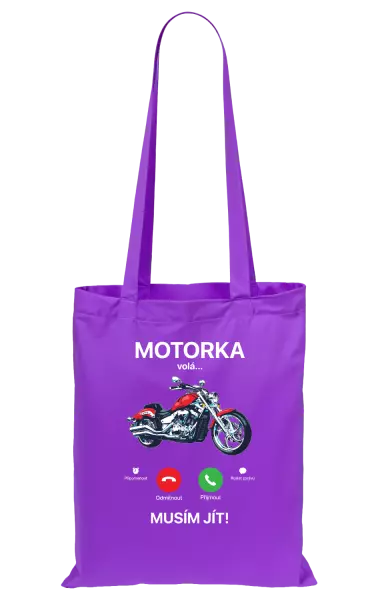 Látková taška Motorka volá... musím jít!