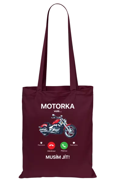 Látková taška Motorka volá... musím jít!