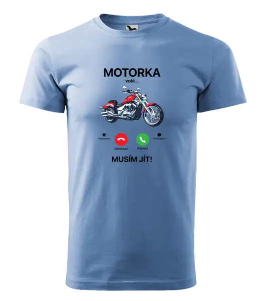 Pánské tričko Motorka volá... musím jít!