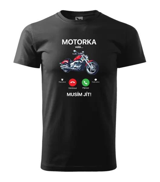 Pánské tričko Motorka volá... musím jít!
