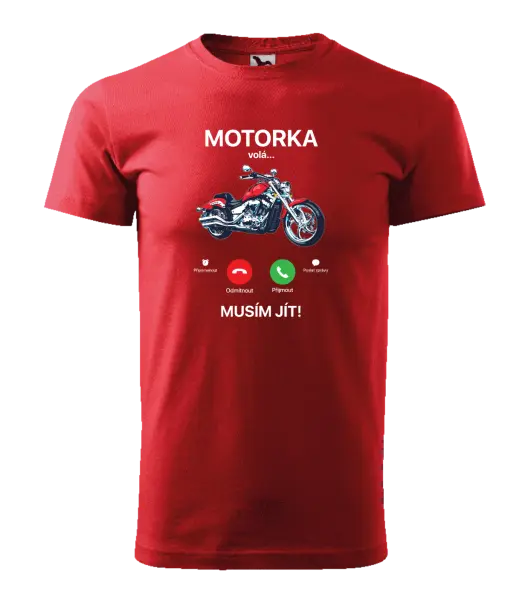 Pánské tričko Motorka volá... musím jít!