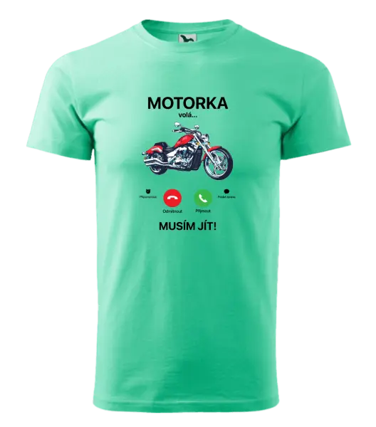Pánské tričko Motorka volá... musím jít!