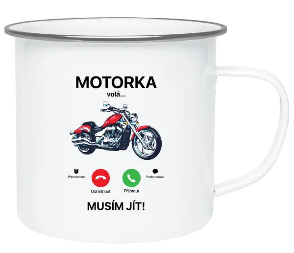 Plecháček Motorka volá... musím jít!