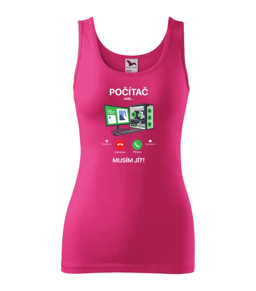 Dámské tílko Počítač volá... musím jít!