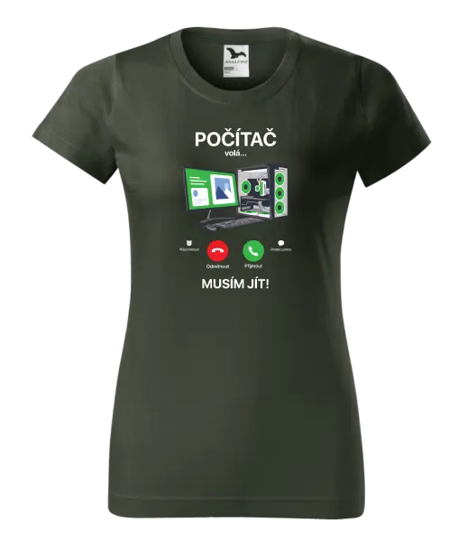 Dámské tričko Počítač volá... musím jít!