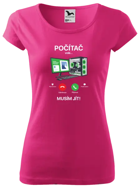 Dámské tričko Počítač volá... musím jít!