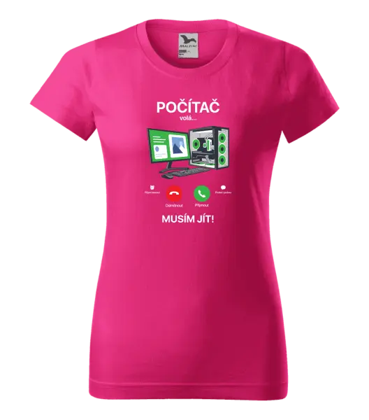 Dámské tričko Počítač volá... musím jít!