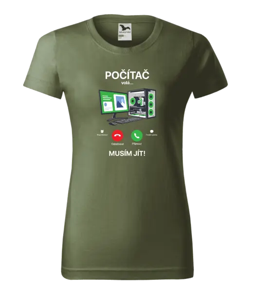 Dámské tričko Počítač volá... musím jít!