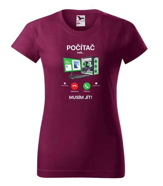 Dámské tričko Počítač volá... musím jít!