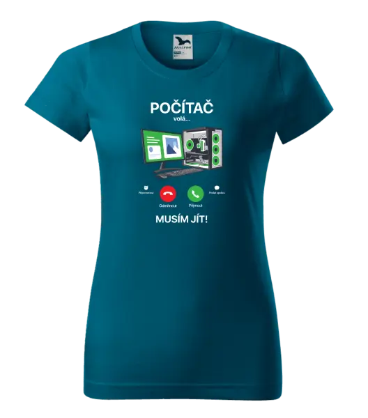Dámské tričko Počítač volá... musím jít!