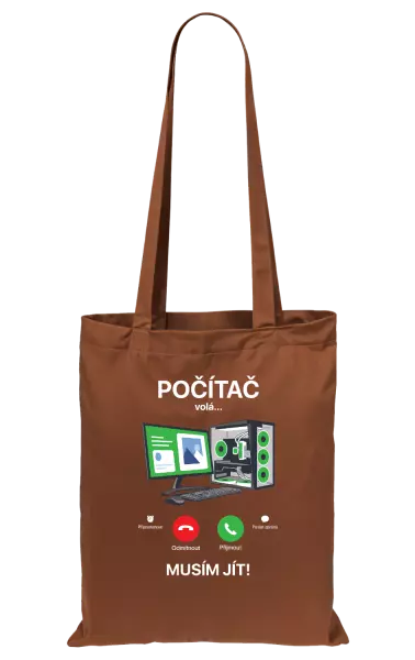 Látková taška Počítač volá... musím jít!