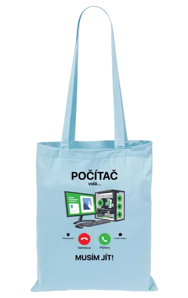 Látková taška Počítač volá... musím jít!