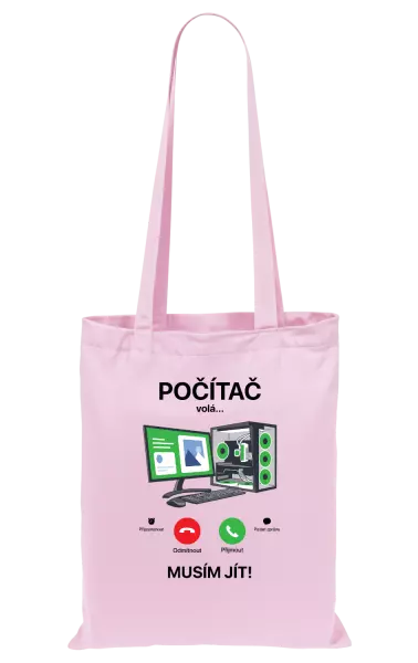 Látková taška Počítač volá... musím jít!