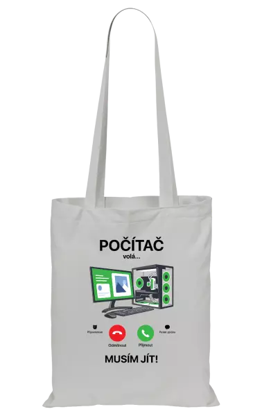 Látková taška Počítač volá... musím jít!