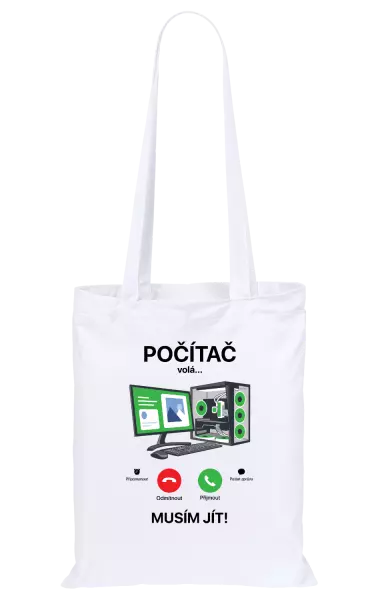 Látková taška Počítač volá... musím jít!