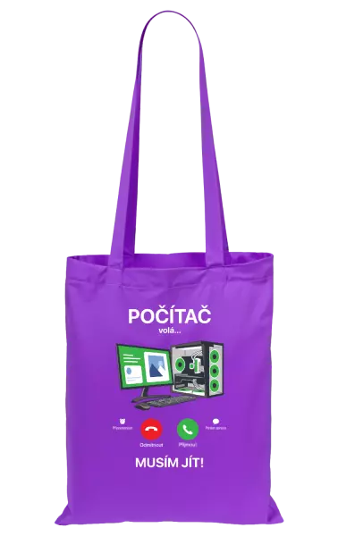Látková taška Počítač volá... musím jít!