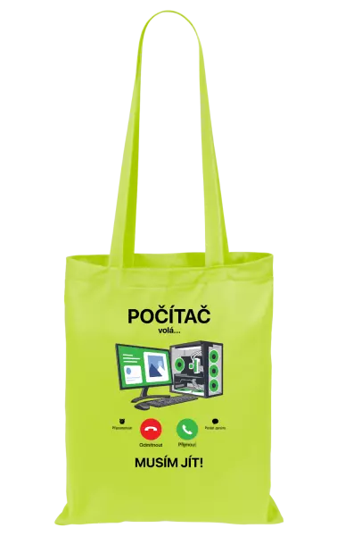 Látková taška Počítač volá... musím jít!