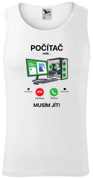 Pánské tílko Počítač volá... musím jít!