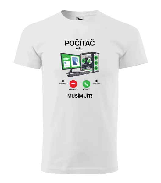 Pánské tričko Počítač volá... musím jít!