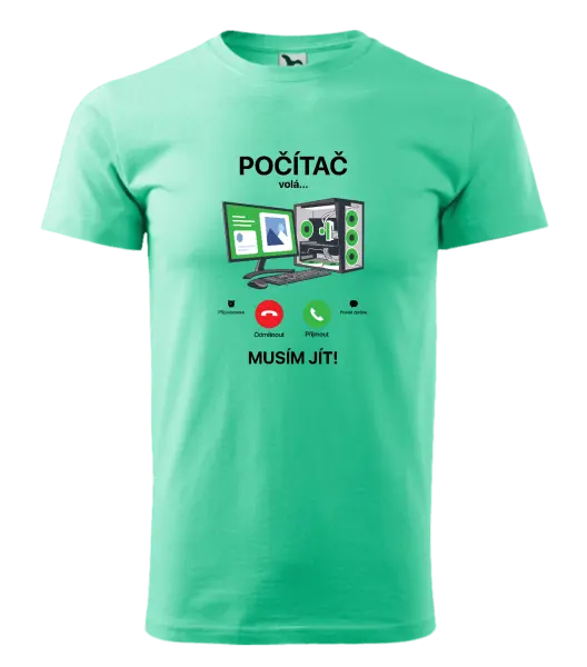 Pánské tričko Počítač volá... musím jít!