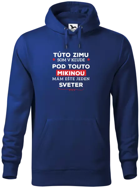 Pánska mikina Túto zimu som v kľude