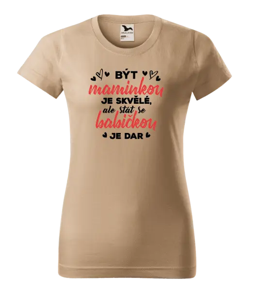 Dámske tričko Stať sa babičkou je dar