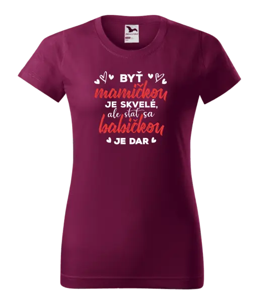Dámske tričko Stať sa babičkou je dar