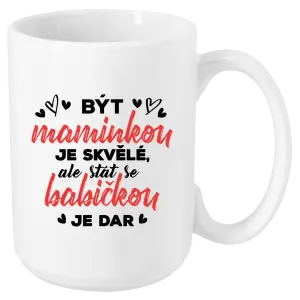 Hrnček Stať sa babičkou je dar