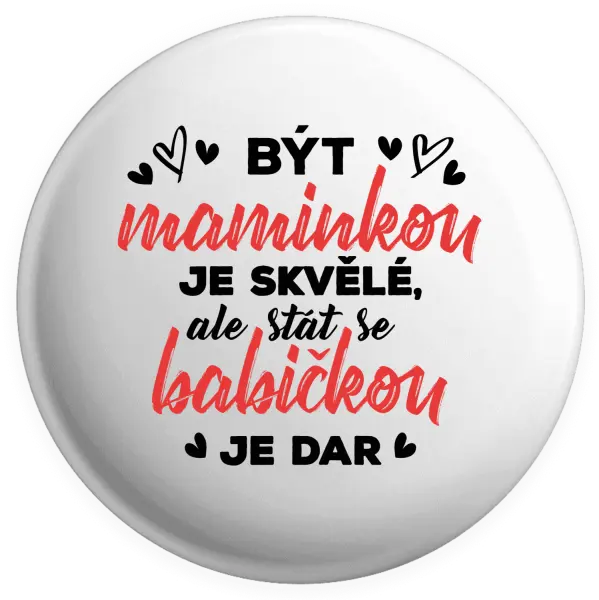 Placka Stať sa babičkou je dar