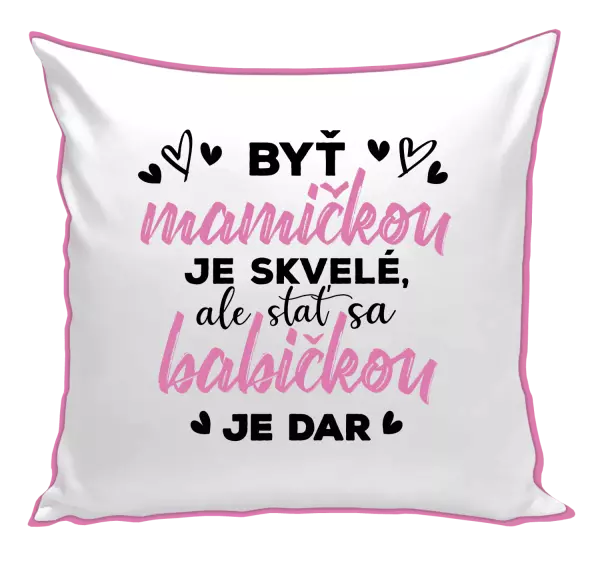 Vankúš Stať sa babičkou je dar