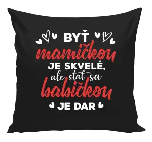 Vankúš Stať sa babičkou je dar