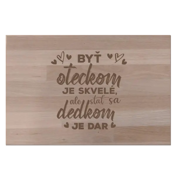 Buková doska Stať sa dedkom je dar