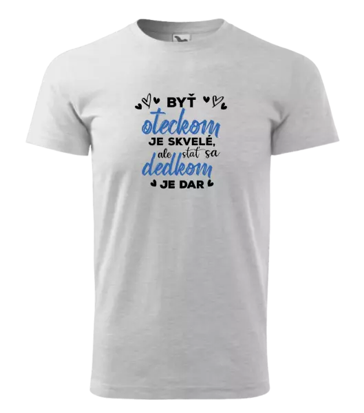 Pánske tričko Stať sa dedkom je dar