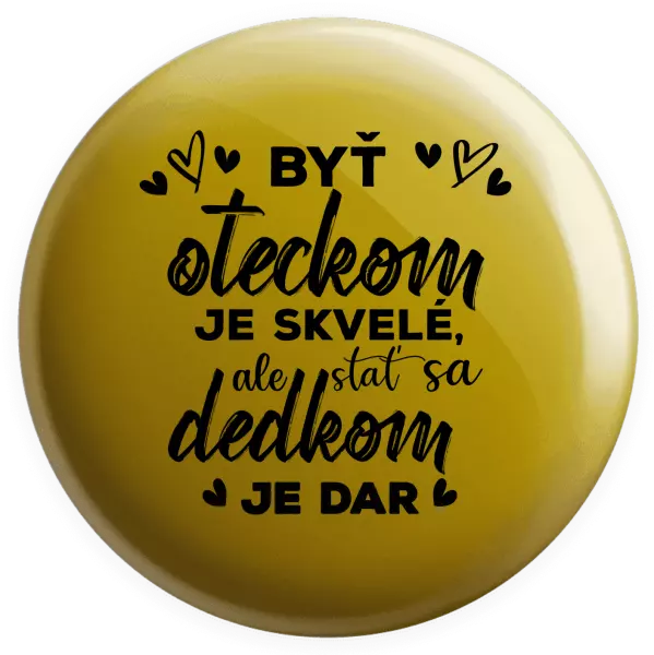 Placka Stať sa dedkom je dar