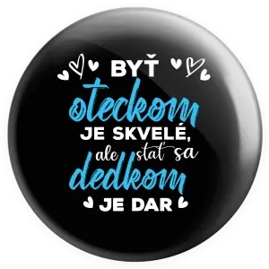 Placka Stať sa dedkom je dar