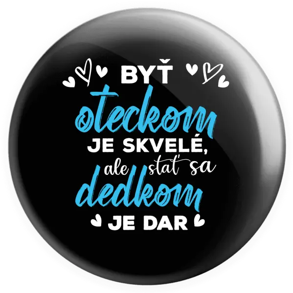 Placka Stať sa dedkom je dar